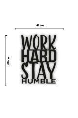 Siyah Ahşap Work Hard Stay Humble Duvar Dekoru Tablo
