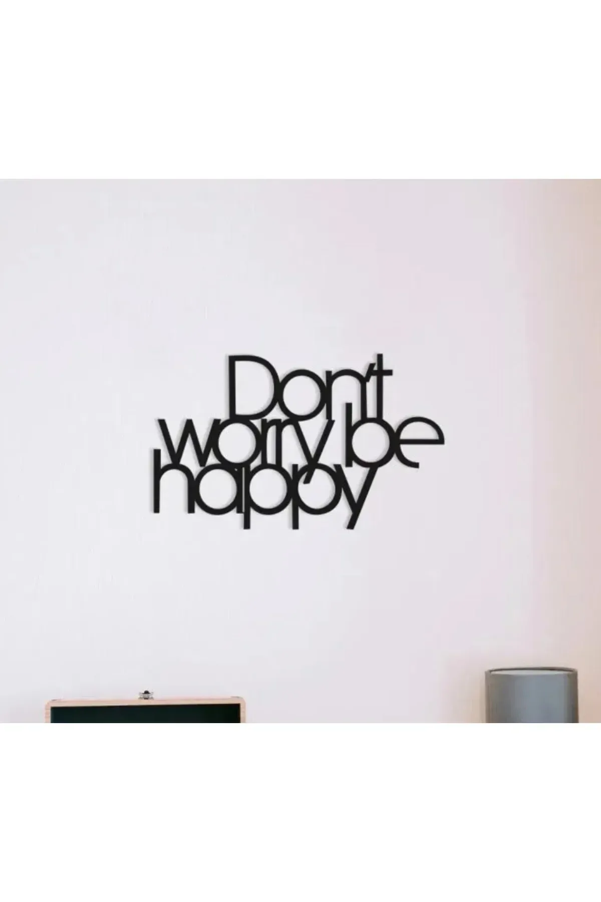 Siyah Ahşap Dont Worry Be Happy Duvar Dekoru - Salon Oturma Yatak Odası Ofis Antre için Tablo